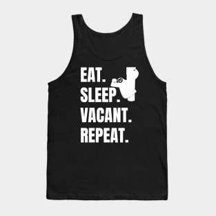 EAT SLEEP VACANT REPEAT, LIKE SLOTH Tank Top